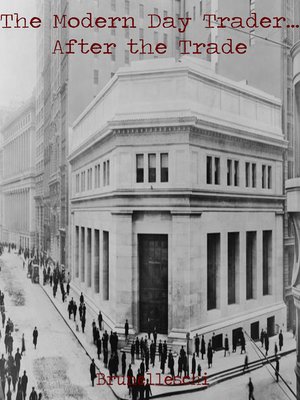 cover image of The Modern Day Trader....After the Trade